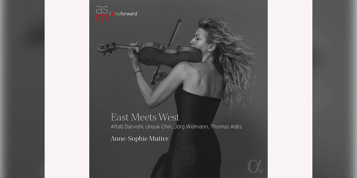 "East meets West" vun der Anne-Sophie Mutter