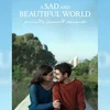 Film vun der Woch: "A Sad and Beautiful World"