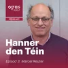 Episod 3 - Marcel Reuter