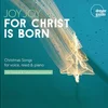 Joy, joy, for Christ is born