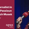 Museksjournalist:in mat enger Passioun fir klassesch Musek – Vollzäit oder Deelzäit